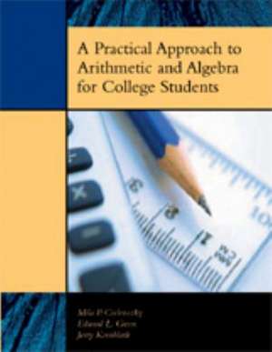 A Practical Approach to Arithmetic and Algebra for College Students de Edward L. Green