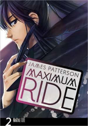 Maximum Ride: The Manga, Vol. 2 de James Patterson