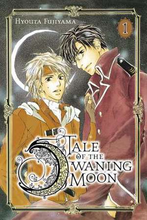 Tale of the Waning Moon, Vol. 1 de Hyouta Fujiyama