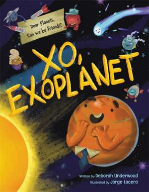 Xo, Exoplanet de Deborah Underwood