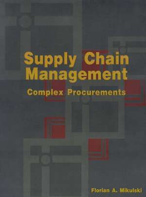 Supply Chain Management de Florian A. Mikulski