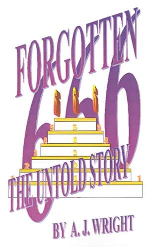 Forgotten 666 de A. J. Wright