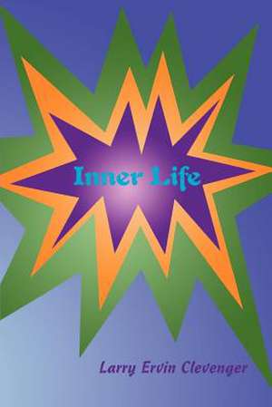 Inner Life de Larry Ervin Clevenger