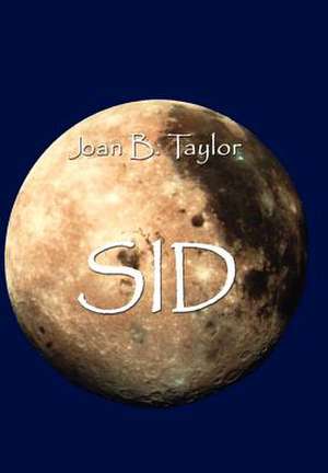 Sid de Joan B. Taylor