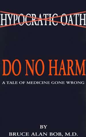 Do No Harm de Yoshitaka Ohno