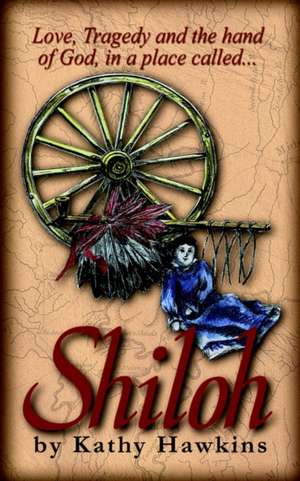 Shiloh de Kathy Hawkins