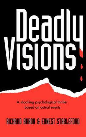 Deadly Visions de Richard Baron