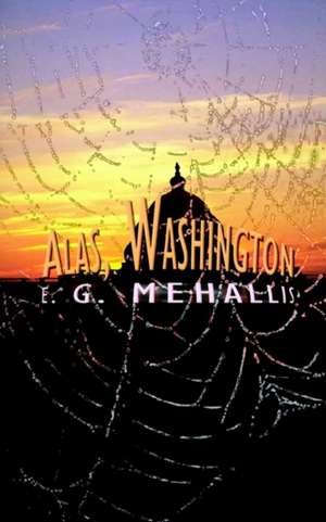 Alas, Washington de E. G. Mehallis