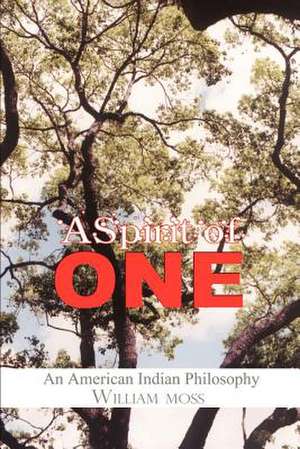 A Spirit of One de William Moss