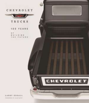 Chevrolet Trucks de Larry Edsall