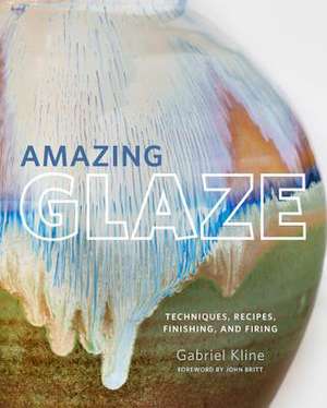 Amazing Glaze de Gabriel Kline