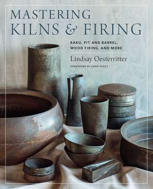 Mastering Kilns and Firing de Lindsay Oesterritter