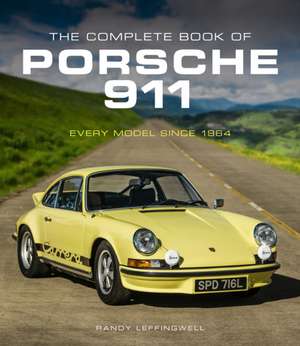 Leffingwell, R: Complete Book of Porsche 911 de Randy Leffingwell