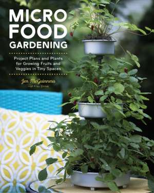 Micro Food Gardening de Jennifer McGuinness