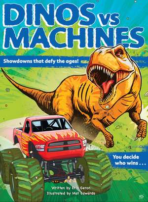 Dinos vs. Machines de Eric Geron