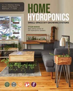 Home Hydroponics de Tyler Baras