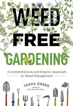 Weed-Free Gardening de Tasha Greer