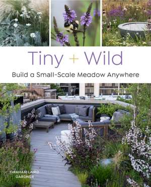 Tiny and Wild de Graham Laird Gardner