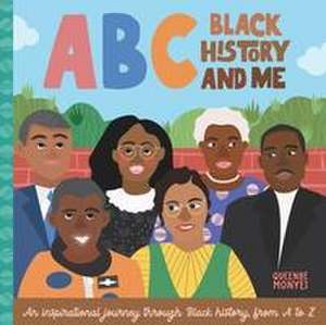 ABC Black History and Me de Queenbe Monyei