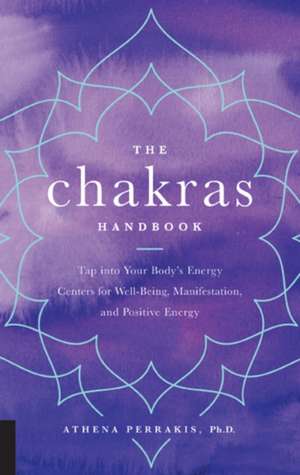 The Chakras Handbook de Athena Perrakis