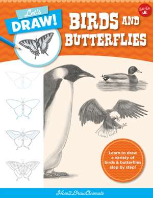 Let's Draw Birds & Butterflies de How2drawanimals