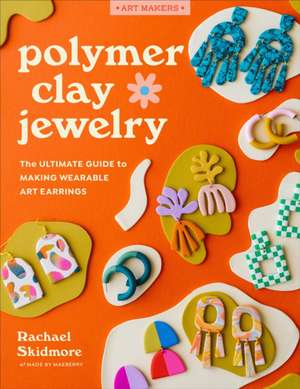 Polymer Clay Jewelry de Rachael Skidmore