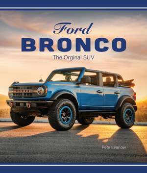 Ford Bronco de Pete Evanow