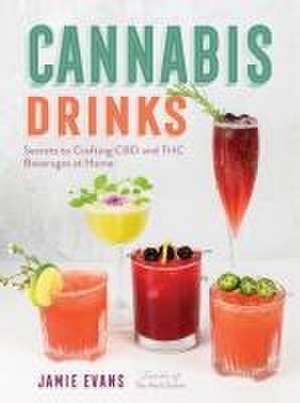 Cannabis Drinks de Jamie Evans