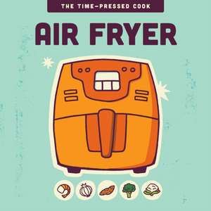 Air Fryer de Editors Of the Harvard Common Press