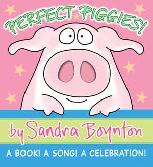 Perfect Piggies! de SANDRA BOYNTON