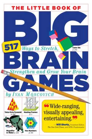 The Little Book of Big Brain Games de Ivan Moscovich