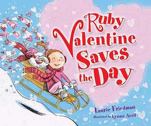 Ruby Valentine Saves the Day de Laurie B. Friedman