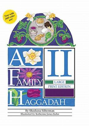 A Family Haggadah II- Large Print Edition (Revised Edition) de Shoshana Silberman