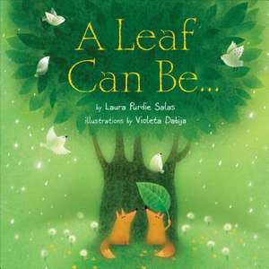 A Leaf Can Be... de Laura Purdie Salas