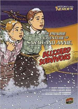 The Prairie Adventure of Sarah and Annie, Blizzard Survivors de Marty Rhodes Figley