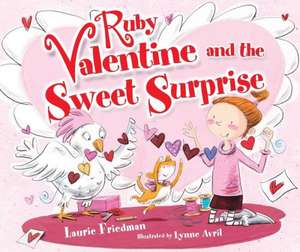 Ruby Valentine and the Sweet Surprise de Laurie B. Friedman