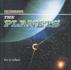 The Planets de Roy A. Gallant