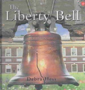 The Liberty Bell de Debra Hess