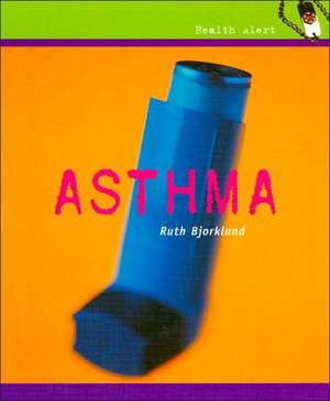 Asthma de Ruth Bjorklund