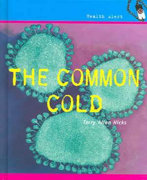 The Common Cold de Terry Allan Hicks