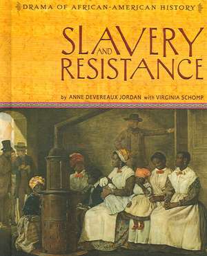 Slavery and Resistance de Anne Devereaux Jordan