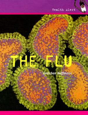 The Flu de Gretchen Hoffmann