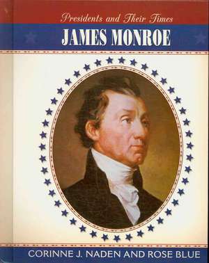 James Monroe de Corinne J. Naden