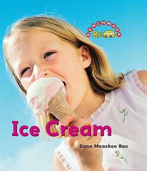 Ice Cream de Dana Meachen Rau