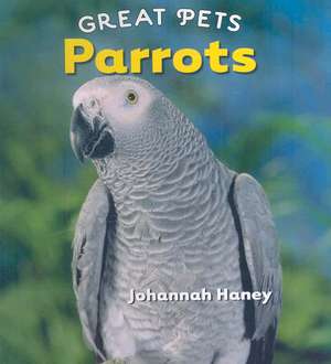 Parrots de Johannah Haney