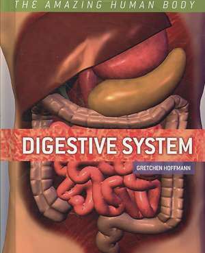 Digestive System de Gretchen Hoffman