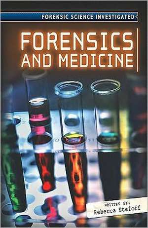 Forensics and Medicine de Rebecca Stefoff