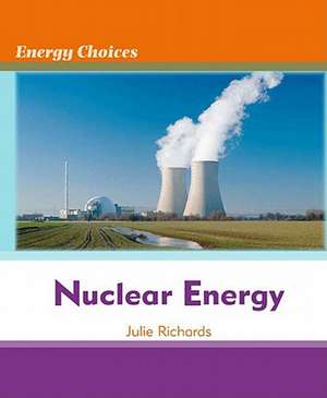 Nuclear Energy de Julie Richards