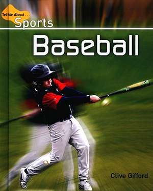 Baseball de Clive Gifford