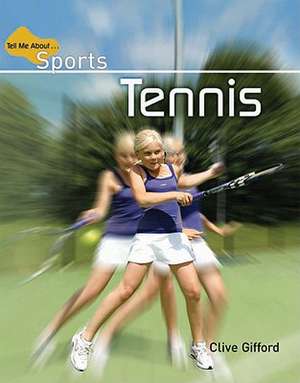 Tennis de Clive Gifford